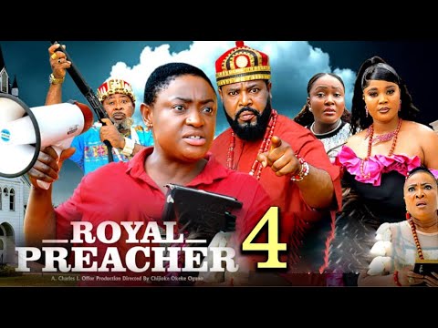 ROYAL PREACHER PT 4 (New Movie) Lizzy Gold 2025 Latest Nigerian Nollywood Movie