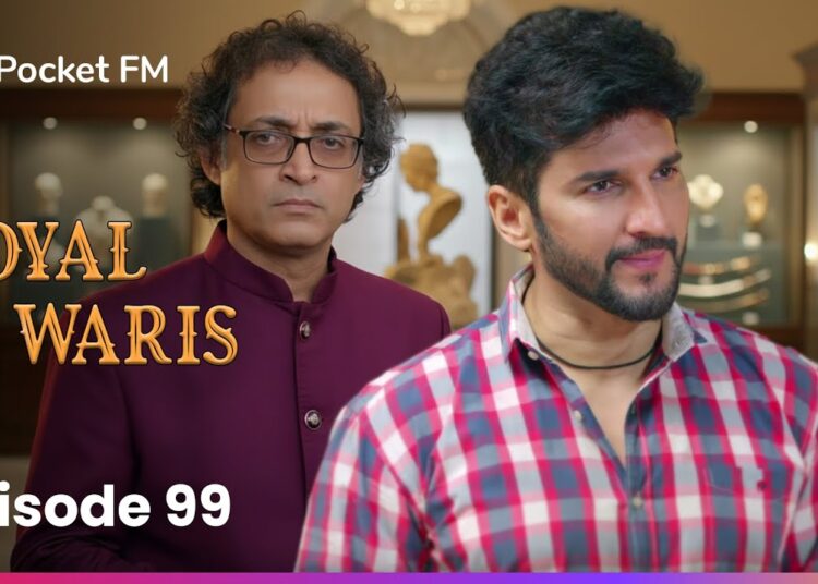 Episode 99 | Royal Waris | Pocket FM