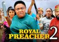 ROYAL PREACHER PT 2 (New Movie) Lizzy Gold 2025 Latest Nigerian Nollywood Movie