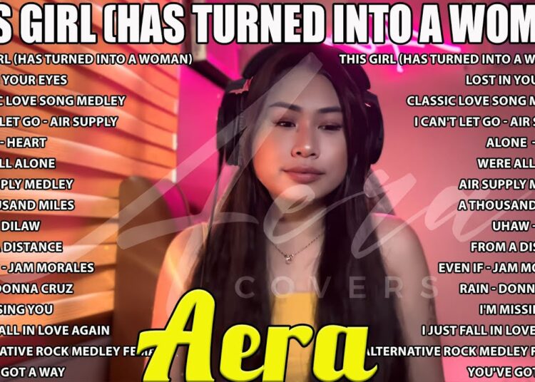 Aera Covers Love Songs 2025 – Aera Covers Songs Hits Playlist 2025 #99