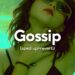 Måneskin – GOSSIP (sped up+reverb) ft. Tom Morello “Sip the gossip”