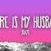 RAYE – Where Is My Husband