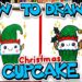 How To Draw A Christmas Elf Cupcake