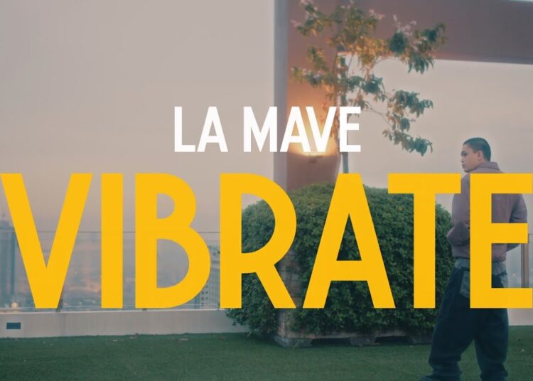 La Mave – Vibrate (Official Music Video)