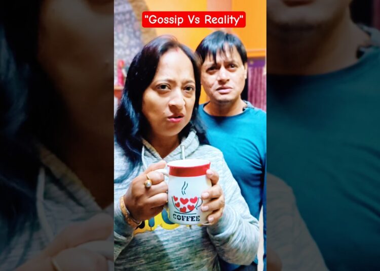 “Gossip Vs Reality 😂” #shorts