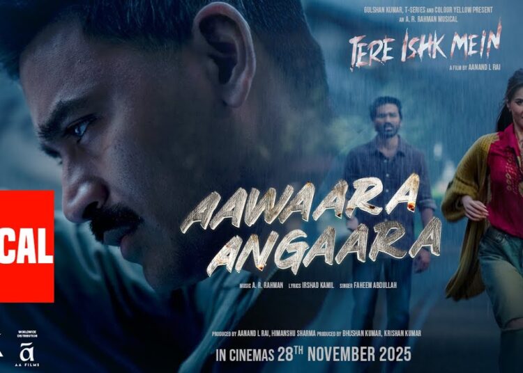 Tere Ishk Mein: Aawaara Angaara (Lyrics) Dhanush,Kriti |AR Rahman,Faheem,Irshad|Aanand LR|Bhushan K