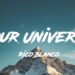Rico Blanco – Your Universe (Lyrics/Letra)