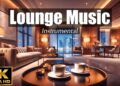 LOUNGE MUSIC Instrumental ☕️ 4K ULTRA HD | Elegant Song Covers