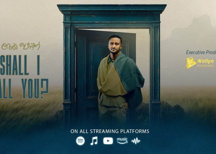 Robel Mideksa – Shall I Call you? | New Ethiopian Music 2025 (Official Lyrics Video) Track 12