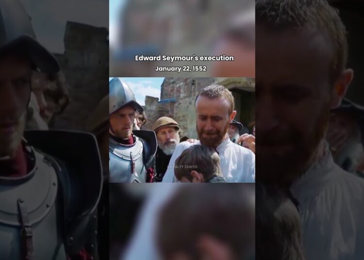 Edward Seymour’s execution #history #tudor #royal #royalty #viral #shorts #execution #king #queen