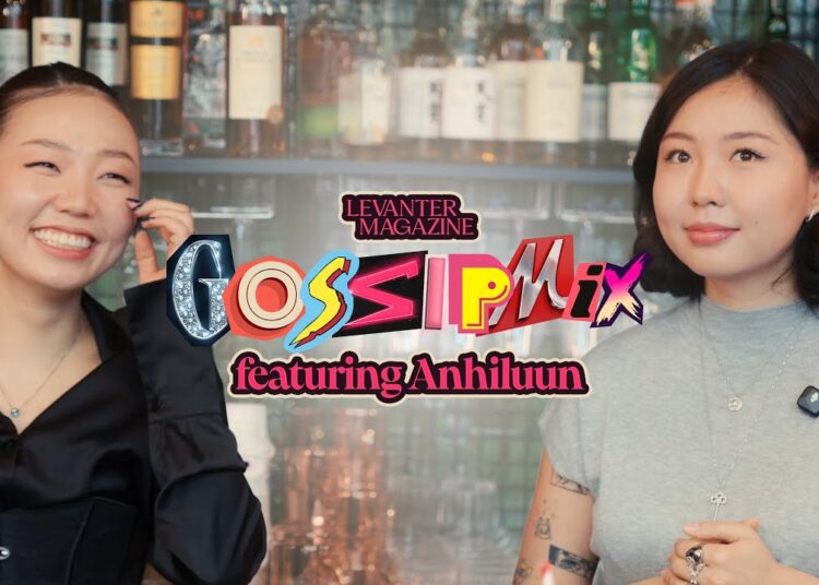 Gossip Mix Ep.6 Anhiluuwan | The Levanter Magazine