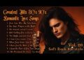 Greatest Hits Romantic Love Songs 💖 Love Songs 80’s 90’s – Soft Rock Ballads – Playlist Vol.170