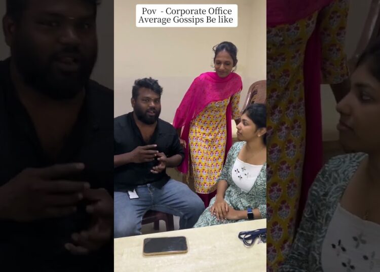 Pov – Corporate Office Average Gossips Be Like