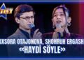 ARTIST SUPER MAVSUM – RUXSORA OTAJONOVA, SHOHRUH ERGASHEV | HAYDİ SÖYLE
