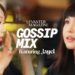 Gossip Mix Ep.7 Jayel | The Levanter Magazine
