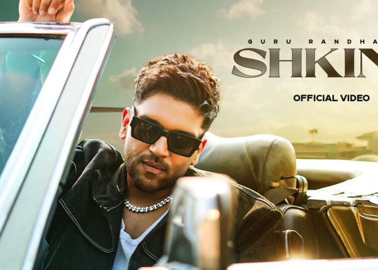 GURU RANDHAWA – “SHKINI“ MV