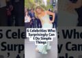 6 celebrities who surprisingly can’t do simple things #foryoupage #usa #shorts #celebrity
