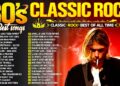 Top 100 Classic Rock Songs 70s 80s 90s ⚡ Nirvana, Queen, Guns N’ Roses, Metallica, AC/DC, Aerosmith
