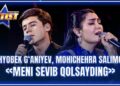 ARTIST SUPER MAVSUM – YAHYOBEK G‘ANIYEV, MOHICHEHRA SALIMOVA | MENI SEVIB QOLSAYDING