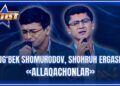ARTIST SUPER MAVSUM – SHOHRUH ERGASHEV, ULUG‘BEK SHOMURODOV | ALLAQACHONLAR
