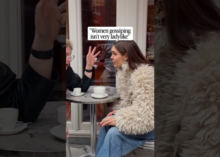 gossiping is *not* very ladylike?