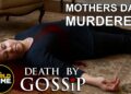 Death By Gossip | S1E2 | Mother’s Day Murder | TRU CRIME SHOW