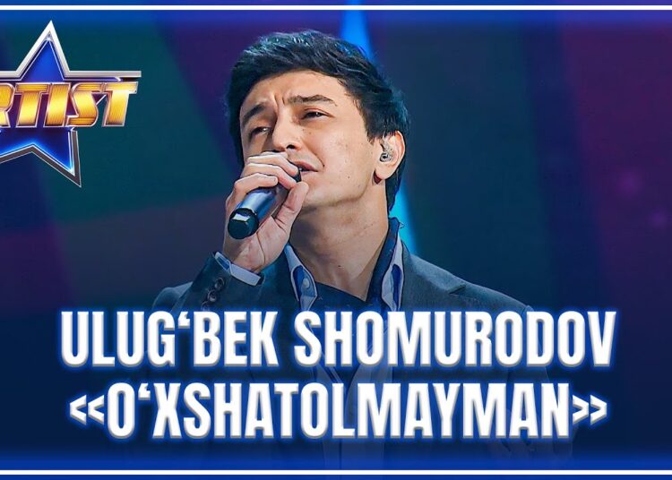 ARTIST SUPER MAVSUM – ULUG‘BEK SHOMURODOV | O‘XSHATOLMAYMAN – YAHYOBEK MO‘MINOV
