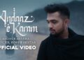 Andaaz e Karam (Official Video) Madhur Sharma, Moin, ER, Roheb