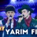 Artist – Super mavsum 15-son – YARIM FINAL