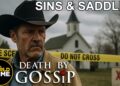 Death By Gossip | S1E4 | Sins And Saddles | TRUE CRIME SHOW