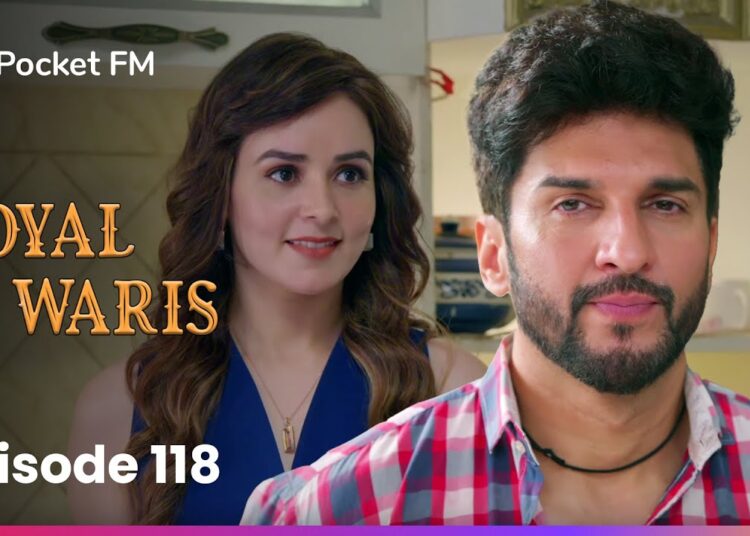 Episode 118 | Royal Waris | Pocket FM