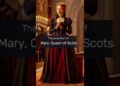 The evolution of Mary,Queen of Scots #shorts #MaryQueenofScots #History #Royalty#ScottishHistory