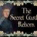 The Secret Garden Reborn