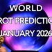 World Predictions January 2026: Royalty, Politics, Celebrity, Environment