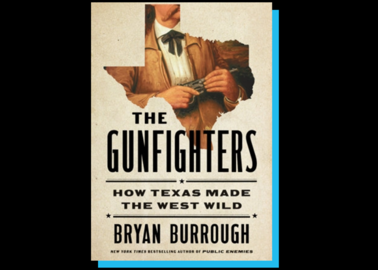 Commentary: Mix up your holiday entertainment with a history of Texas’ lawless influence on Old West