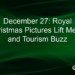 December 27: Royal Christmas Pictures Lift Media and Tourism Buzz