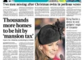 The maim Times headline is "Thousands more homes to be hit by 'mansion tax'"