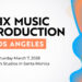 Mix Music Production LA Sets March 2026 Return