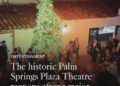 Palm Springs' Plaza Theatre reopens after $34-million restoration