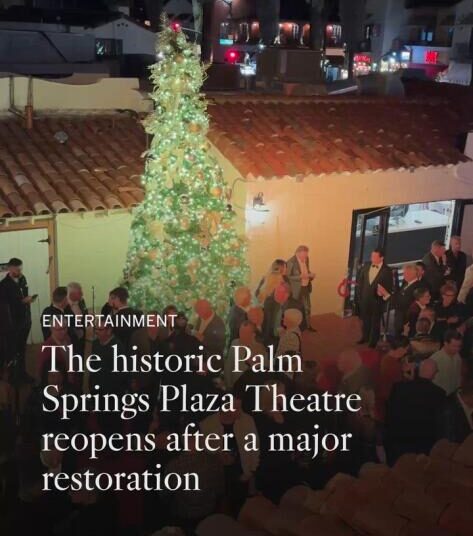 Palm Springs' Plaza Theatre reopens after $34-million restoration