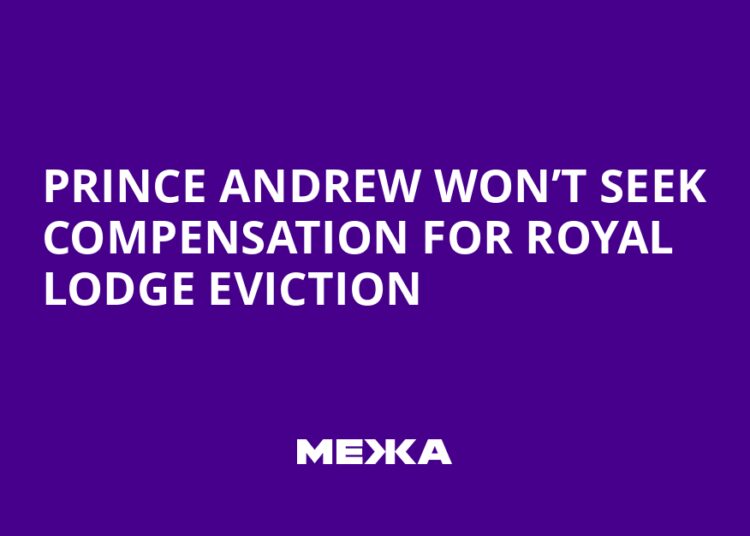 Prince Andrew Won’t Seek Compensation for Royal Lodge Eviction | Ukraine news