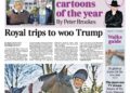 The headline on the front page of the Times reads: "Royal trips to woo Trump".