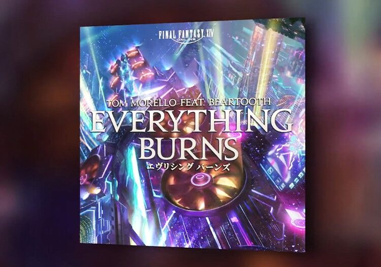 FFXIV Tom Morello Everything Burns
