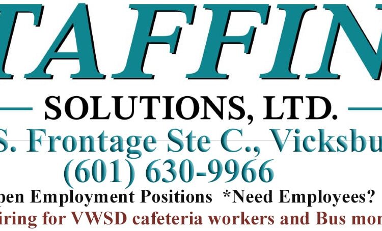Staffing Solutions is hiring Bus Drivers and cafeteria workers for the Vicksburg Warren School District