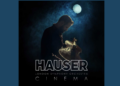 Album cover for Cinema by Hauser with the London Symphony Orchestra, showing a man playing a cello under a bright moon against a smoky blue background.