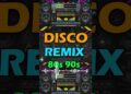 Nonstop Disco Remix 80’s 90’s Music Party Dance Music 2025 🎶 Ultimate Disco Mix Hits Nonstop