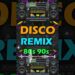 Nonstop Disco Remix 80’s 90’s Music Party Dance Music 2025 🎶 Ultimate Disco Mix Hits Nonstop