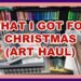 WHAT I GOT FOR CHRISTMAS ( ART HAUL )
