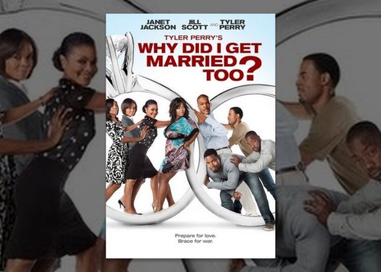 Tyler Perry’s Why Did I Get Married Too?