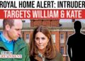 ROYAL SHOCK: Intruder Breaks Into William And Kate’s Home Twice Before Christmas | WATCH